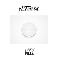 Weathers - Happy Pills (Single)