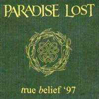 Paradise Lost - True Belief