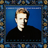 Christophe Deschamps - Connivences