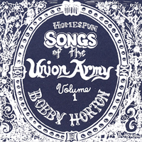 Horton, Bobby - Songs Of The Union Army Vol.1