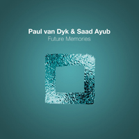 Paul van Dyk - Future Memories (feat. Saad Ayub) (Single)
