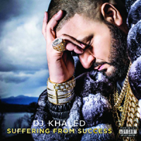 DJ Khaled - Suffering From Success (Deluxe Edition)
