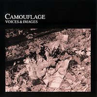 Camouflage (DEU) - Voices & Images