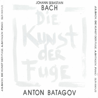 Batagov, Anton - Die Kunst Der Fuge (CD 2)