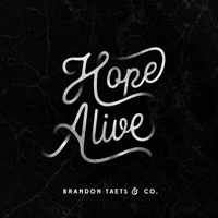 Taets, Brandon - Hope Alive