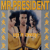 Mr.President - Up'n Away (Single)