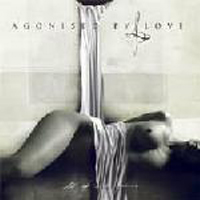 Agonised By Love - All Of White Horizons (CD 1)