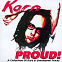 KoRn - Proud! (Rare and Unreleased Tracks)