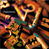 Chapterhouse - We Are The Beautiful (Single)