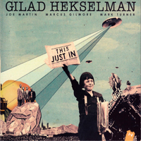 Hekselman, Gilad - This Just In
