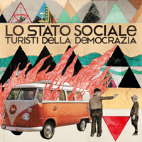 Lo Stato Sociale - Turisti della democrazia (CD 1)