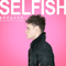 2017 Selfish (Single)