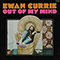 Currie, Ewan - Out of My Mind