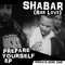 Shabar - Prepare Yourself EP
