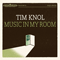 2010 Tim Knol (Music In My Room) [CD 2: Music In My Room]