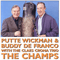 2012 Putte Wickman & Buddy DeFranco - The Champs