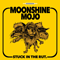 Moonshine Mojo - Stuck In The Rut