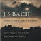 2003 J.S.Bach: Sonatas for Viola da Gamba & Harpsichord (with Jonatan Manson)