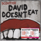 2011 David Doesn't Eat (Maxi Single)