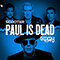 2020 Paul Is Dead (feat. Timmy Trumpet) (Single)