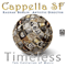 Cappella SF - Timeless