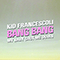 2016 Bang Bang (My Baby Shot Me Down) (Single)