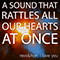 2013 A Sound That Rattles All Our Hearts At Once (Single)