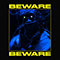 2019 Beware (Single) (feat. DeadForest)