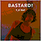 Bastard! (ROU) ~ F..K That (Single)