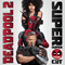 2018 Deadpool 2 (Original Motion Picture Soundtrack)