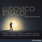 2020 Ludovico Einaudi: Musique de chambre (feat. Cameron Crozman, Pentaedre)