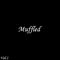 Muffled - Vol. 1 (EP)