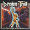 Dream Troll - The Knight Of Rebellion