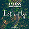 2018 Let's Fly (Single)