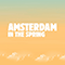 2017 Amsterdam in the Spring (Single)