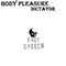 Body Pleasure - Dictator (Single)