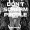 2019 Don't Scream People (Single)