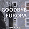 2021 Goodbye Europa (Single)