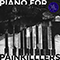 2021 Piano For Painkillers (Single)