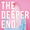 2017 The Deeper End (Single)