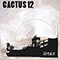Cactus 12 - Stay