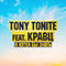 Tony Tonite -     (feat. )