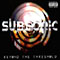 Subsonic (USA) - Beyond the Threshold