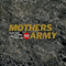 Mother\'s Army - Mother\'s Army (Split)