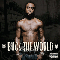 2007 Buck The World (Dirty Album)
