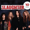 Slaughter (USA) ~ 10 Great Songs