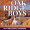 Oak Ridge Boys ~ Old Time Gospel Favorites