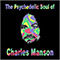 Charles Manson - The Psychedelic Soul Of Charles Manson (CD1)