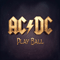 AC/DC ~ Play Ball (Single)