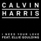 Calvin Harris ~ I Need Your Love (Single)